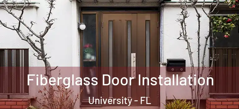  Fiberglass Door Installation University - FL