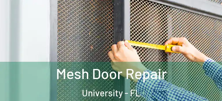  Mesh Door Repair University - FL